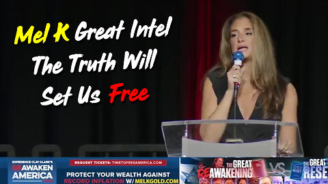 Mel K Great Intel Dec - The Truth Will Set Us Free