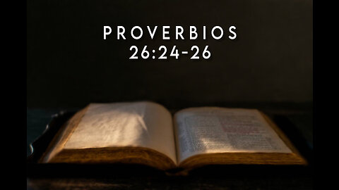 Proverbios 26:24-26