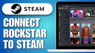 How To Connect Rockstar Games To Steam