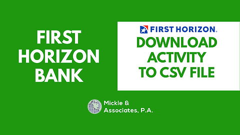 Bookkeeping Tips: How To Download First Horizon Bank Activity to CSV File (2023)