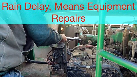 SoyBean Harvest 2021, Rain Delay, Means Equipment Repairs