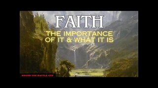 **TRUE Biblical Christian Found!** FAITH: The Importance of It & What It Is (Saving Faith)