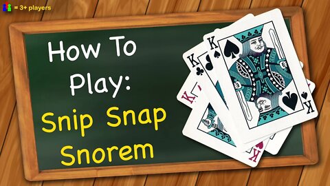 How to play Snip Snap Snorem