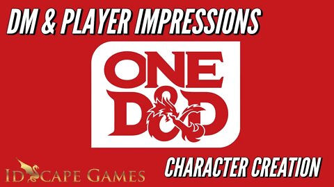 D&D One - A discussion on proposed character creation future rules.