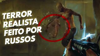 ILL UM JOGO DE TERROR RUSSO SUPER REALISTA COM POTENCIAL GIGANTE!