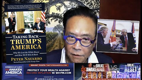 Peter Navarro | Robert Kiyosaki And Peter Navarro | "It's the End of the Dollar System. The End Is Near for the U.S. Dollar." - Robert Kiyosaki