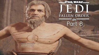 Meeting A Turned Jedi - Star Wars Jedi Fallen Order (Part 8)