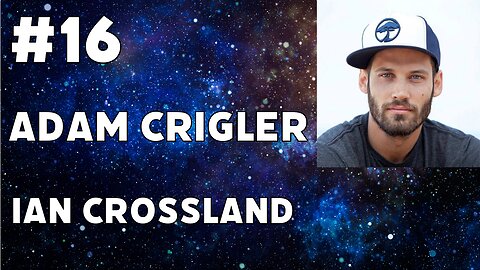 #16 - Adam Crigler - Delving Into the Great Beyond