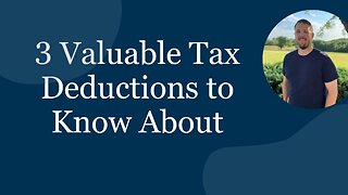 3 Valuable Tax Deductions to Know About(Plus 3 bonus ones!)