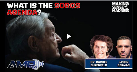 What is the Soros Agenda? | MSOM Ep. 880