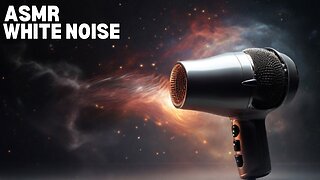 3 Hour ASMR Relaxation with Soothing Hair Dryer Sounds | Ambient White Noise | 3 小时 ASMR 放松与舒缓的吹风机声音 |环境白噪声