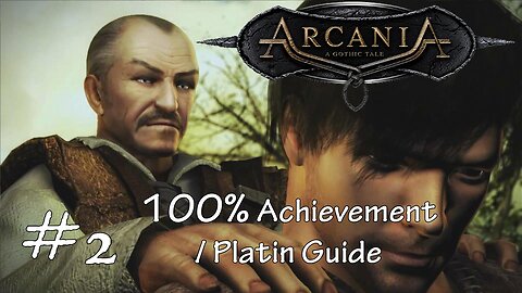 Arcania: The Complete Tale (Xbox360) 100% Achievement / Platin Guide [Deutsch/German] #02