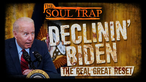 Declinin' Biden: The REAL Great Reset