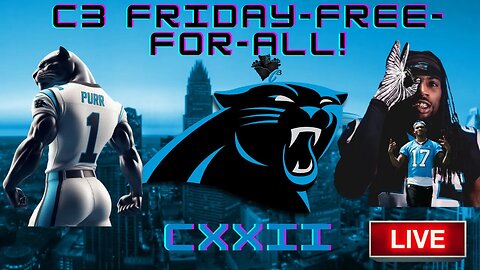 Will the Carolina Panthers make a trade before the deadline? | C3 FRIDAY-FREE-FOR-ALL!
