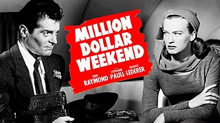 Million Dollar Weekend (1948 Full Movie) | Dark Comedy/Thriller | Gene Raymond, Osa Massen, Stephanie Paull, Francis Lederer.