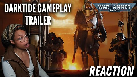 BAAM! "DARKTIDE GAMEPLAY TRAILER REACTION" | REACTION | WARHAMMER 40k