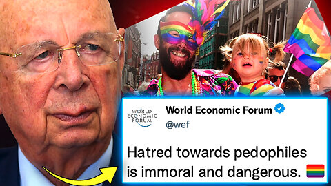 TPV-3.30.24-WEF Declares Pedophilia 'Sexual Orientation' Must Be Added To LGBTQ+-Ad Free!