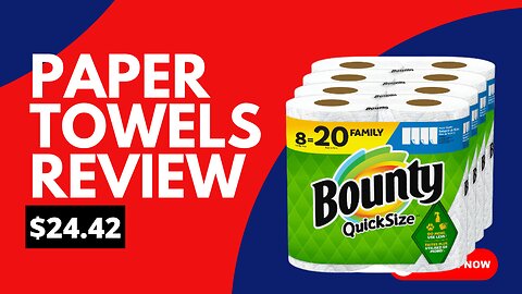 Bounty Quick Size Paper Towels Review