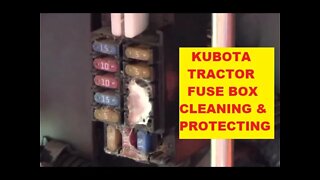 Kubota L4400 Tractor - Cleaning & Protection Fusebox and Fuses