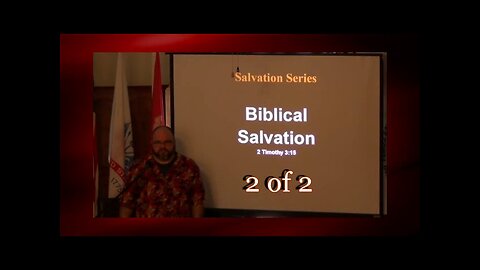 Biblical Salvation (Salvation Series) 2 of 2