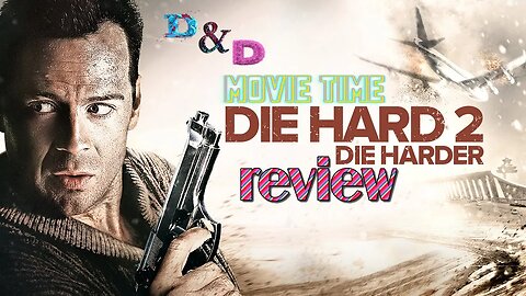 D&D Movie Time: Die Hard 2 Review (+ Surprise)