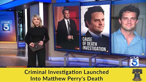 Criminal Investigation Launched Into Matthew Perry's Death