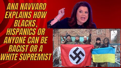 Ana Navvaro Explains that Blacks and Hispanics can be Neo-Nazi White Supremist!!