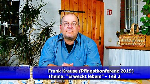 Frank Krause: Erweckt LEBEN! - Teil 2 (Juni 2019)