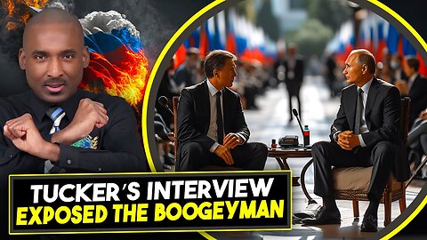 Response To @TuckerCarlson Interview That Broke The Internet. Exposing The Boogeymann & PuppetMaster