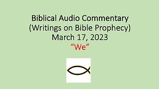 Biblical Audio Commentary – “We”