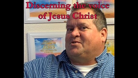 Discerning the voice of Jesus Christ