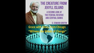 An Evening with G. Edward Griffin - Author of The Creature from Jeckyl Island