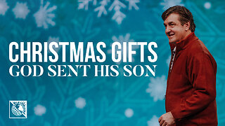 Christmas Gifts [God Sent His Son]