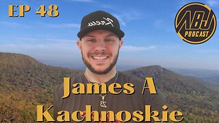 ABJ Podcast Ep 48 James A Kachnoskie