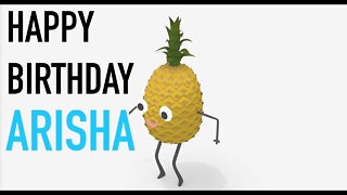 Happy Birthday ARISHA! - PINEAPPLE Birthday Song