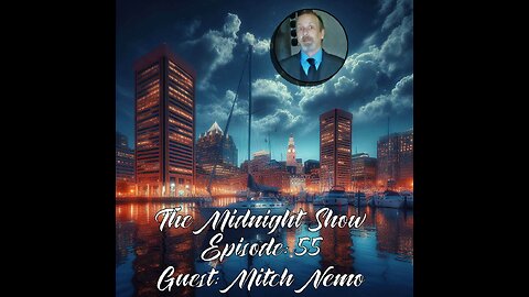 The Midnight Show Ep55 (Guest: Mitch Nemo)