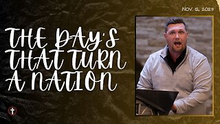 "The Day's That Turn A Nation" | Pastor Gade Abrams