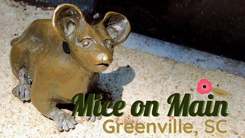 Mice on Main: Greenville, South Carolina (GaaG Classic: 8/9/22)