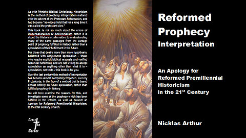 Reformed-Prophecy-Interpretation-10-Prophecy-Reality