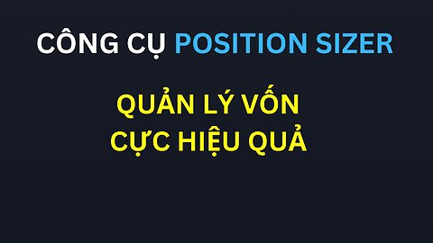 Công cụ Position size , quản lý vốn cực hiệu quả | Trading | Angel