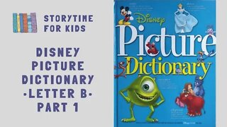 @Storytime for Kids | Disney Picture Dictionary | Letter B | Part 1