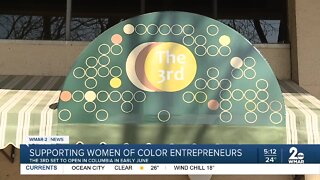 The 3rd in Columbia provides support, resources to women of color entrepreneurs