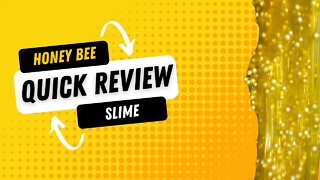 100% Honest Honey Bee Floam Slime from The Slime Dazzle Quick Review