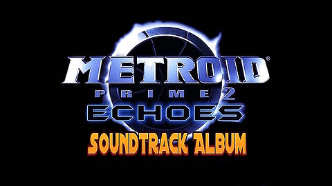 Metroid Prime 2 Echoes Original Soundtrack