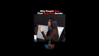 Why People Hate The Opposite GENDER