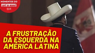 A frustração da esquerda na América Latina | Momentos do Café da Manhã do DCM