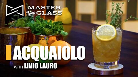 Master Your Glass! ACQUAIOLO