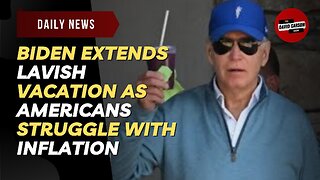 Biden Extends Lavish Vacation As Americans Struggle With Inflation