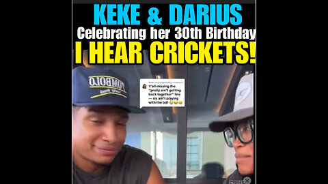 MIMH Ep #633 Keke & Darius Celebrating her 30th birthday! I hear CRICKETS!