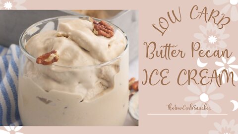Keto Low Carb Butter Pecan Ice Cream